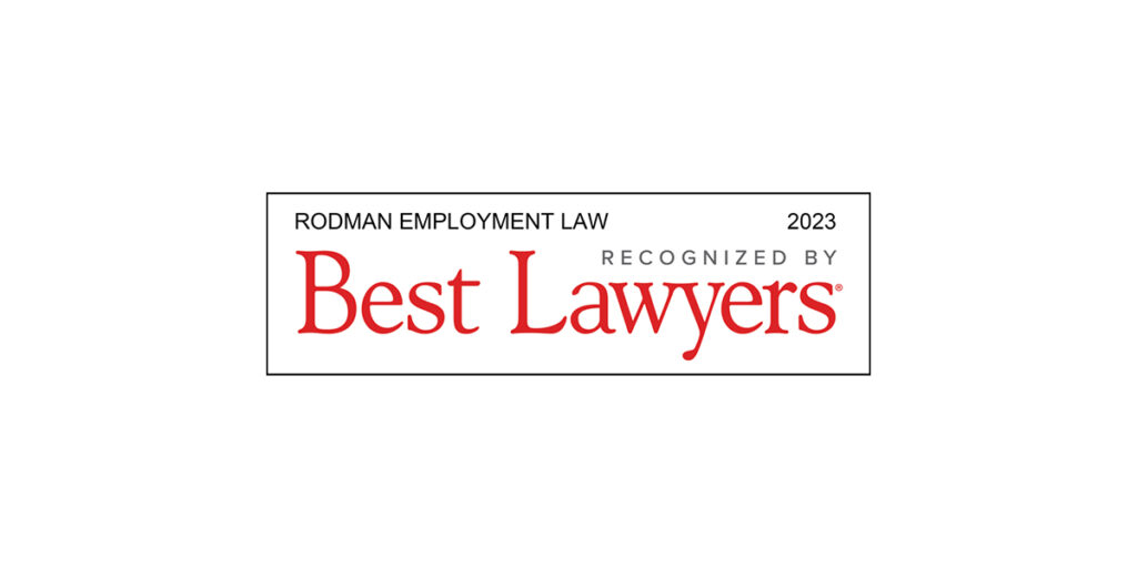 Rodman Employment Law Recognized By Best Lawyers