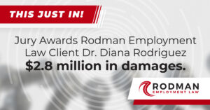 Rodman Employment Law Triumphs in David vs. Goliath Trial Win