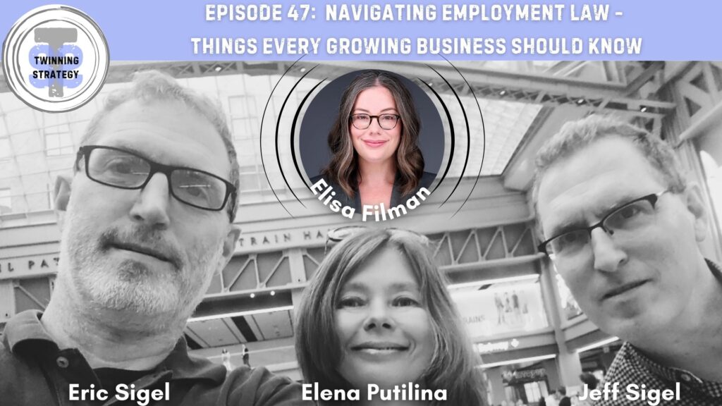 Twinning Strategies - Episode 47: Navigating Employment Law - Things Every Growing Business Should Know