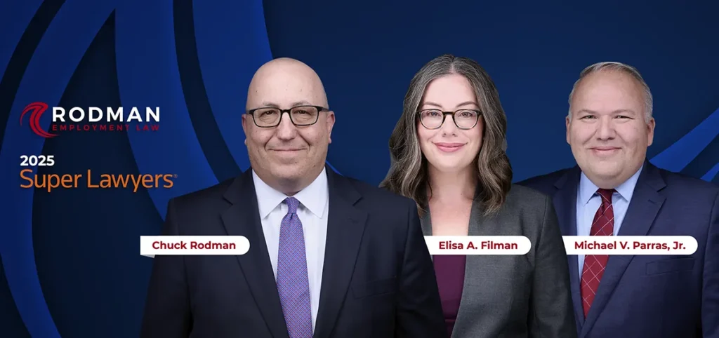 Rodman Employment Law Leaders Earn 2025 Super Lawyers® Recognition 