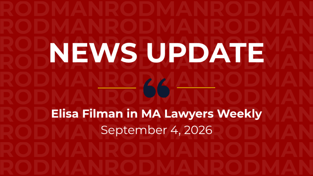 Elisa Filman Quoted in Massachusetts Lawyers Weekly on Employment Discrimination Case