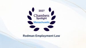 Rodman Employment Law Recognized in 2027 Chambers USA Regional Spotlight Guide for Labor & Employment