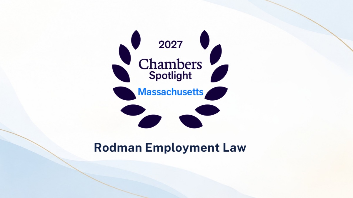 Rodman Employment Law Recognized in 2027 Chambers USA Regional Spotlight Guide for Labor & Employment