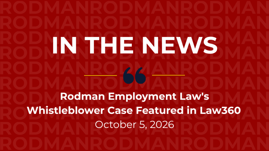 Rodman Employment Law Represents Former Boston Public Health Commission Program Director in Whistleblower Retaliation Case